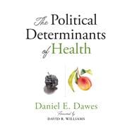 The Political Determinants of Health,9781421437897