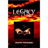 Legacy : A Story of Hope for a Time of Environmental Crisis