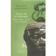 African Art As Philosophy