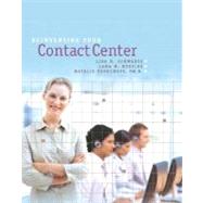 Reinventing Your Contact Center : A Manager's Guide to Successful Multi-Channel CRM