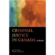 Criminal Justice in Canada: A Reader