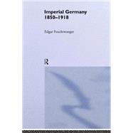 Imperial Germany 1850-1918