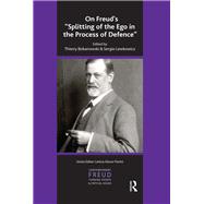 On Freud's Splitting of the Ego in the Process of Defence