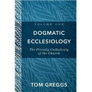 Dogmatic Ecclesiology