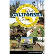 Visit California Farms Your Guide to Farm Stays, Tours, and Hands-On Workshops