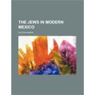 The Jews in Modern Mexico