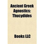 Ancient Greek Agnostics : Thucydides