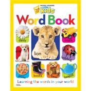 National Geographic Little Kids Word Book Learning the Words in Your World