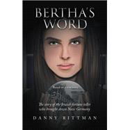 Bertha’s Word