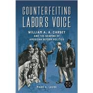 Counterfeiting Labor's Voice