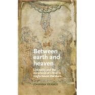 Between Earth and Heaven Liminality and the Ascension of Christ in Anglo-Saxon Literature