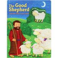 The Good Shepherd And the Little Lost Lamb