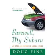 Farewell, My Subaru An Epic Adventure in Local Living