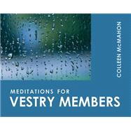 Meditations for Vestry Members