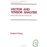 Vector and Tensor Analysis, Second Edition