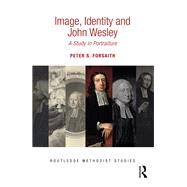 Image, Identity and John Wesley: A study in portraiture