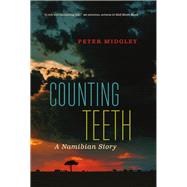 Counting Teeth A Namibian Story
