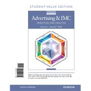 Advertising & IMC Principles and Practice, Student Value Edition