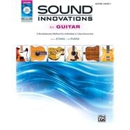 Sound Innovations for Guitar: A Revolutionary Method for Individual or Class Instruction: Book 1 (Item: 00-37177)