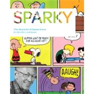 Sparky The Life and Art of Charles Schulz
