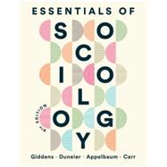 Essentials of Sociology eBook & Learning Tools with Ebook, InQuizitive, Writing Tutorials, Animations, Video Clips, Everyday Sociology Blog Quizzes, and Employing Your Sociological Imagination Activities
