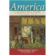 America: A Narrative History (Brief Ninth Edition: Volume 2)