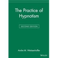 The Practice of Hypnotism