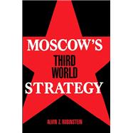 Moscow's Third World Strategy