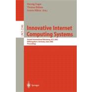Innovative Internet Computing Systems: Second International Workshop, Iics 2002, Kuhlungsborn, Germany, June 2002 : Proceedings