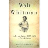Walt Whitman Selected Poems 1855-1892