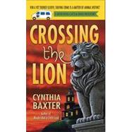 Crossing the Lion: A Reigning Cats & Dogs Mystery