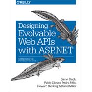 Designing Evolvable Web APIs with ASP.NET, 1st Edition