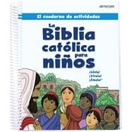 El cuaderno de actividades para la Biblia catolica para ninos / Spanish Children's Bible Activity Booklet