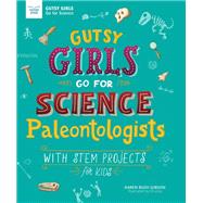 Gutsy Girls Go for Science - Paleontologists