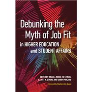 Debunking the Myth of Job Fit in Higher Education and Student Affairs