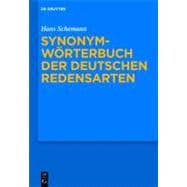 Synonymwörterbuch Der Deutschen Redensarten/ Dictionary of Synonyms for German Expressions