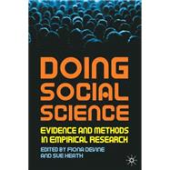 Doing Social Science Evidence and Methods in Empirical Research