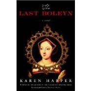 The Last Boleyn A Novel