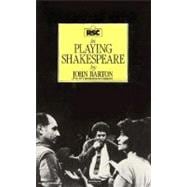 PLAYING SHAKESPEARE