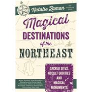 Magical Destinations of the Northeast