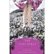 The Lost Girls; A Novel