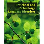 Preschool and School-Age Language Disorders
