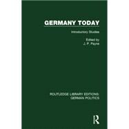 Germany Today (RLE: German Politics): Introductory Studies