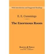 The Enormous Room (Barnes & Noble Digital Library)