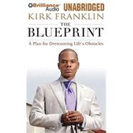 The Blueprint: A Plan for Living Above Life's Storms/ Library Edition