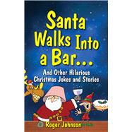 Santa Walks into a Bar
