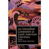 An Interethnic Companion to Asian American Literature