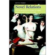 Novel Relations: The Transformation of Kinship in English Literature and Culture, 1748â€“1818