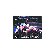 Penelope Hobhouse on Gardening