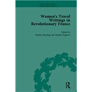 Women's Travel Writings in Revolutionary France, Part I Vol 2